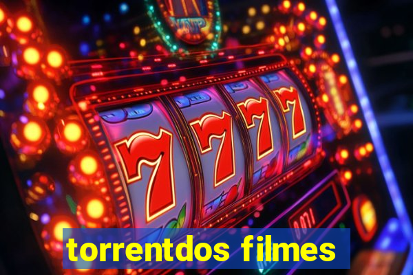 torrentdos filmes